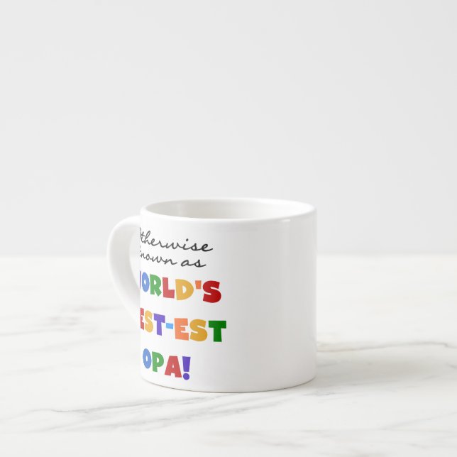 Otherwise Known as Best Opa T-shirts and Gifts Espresso Cup (Front Left)