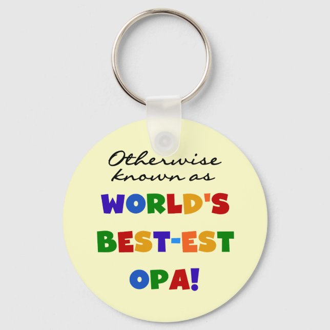 Otherwise Known as Best Opa T-shirts and Gifts Keychain (Front)