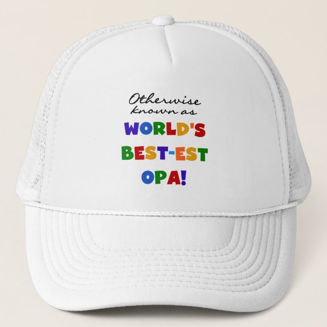 Otherwise Known as Best Opa T-shirts and Gifts Trucker Hat (Front)