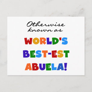 Otherwise Known as World's Best-est Abuela Gifts Postcard