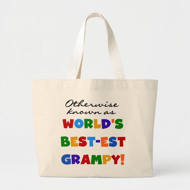Otherwise Known as World's Best-est Grampy Gifts Large Tote Bag (Front)