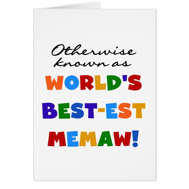 Otherwise known as World's Best-est Memaw (Front)