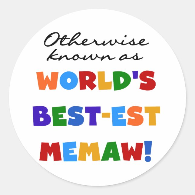 Otherwise known as World's Best-est Memaw Classic Round Sticker (Front)