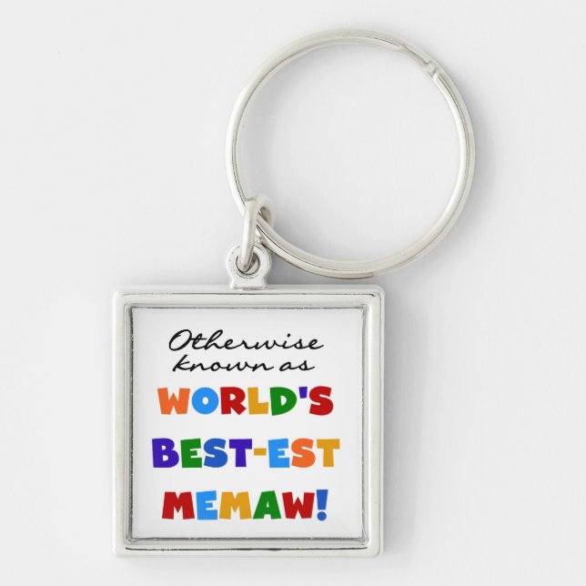 Otherwise known as World's Best-est Memaw Keychain (Front)
