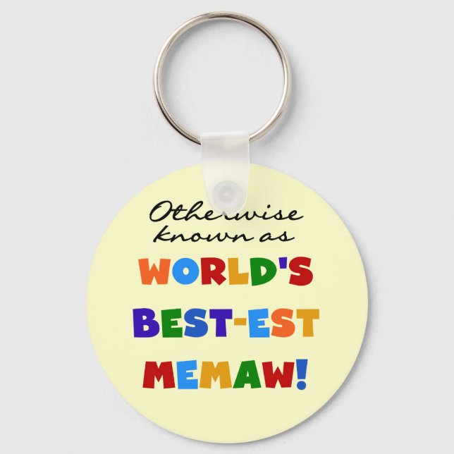 Otherwise known as World's Best-est Memaw Keychain (Front)
