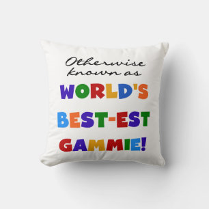 Otherwise Known Best-est Gammie Gifts Throw Pillow