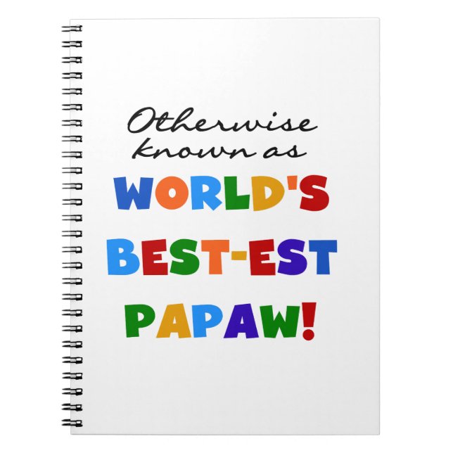 Otherwise Known Best-est Papaw T-shirts and Gifts Notebook (Front)