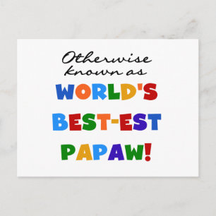 Otherwise Known Best-est Papaw T-shirts and Gifts Postcard