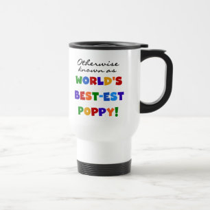 Otherwise Known Best-est Poppy Tshirts and Gifts Travel Mug