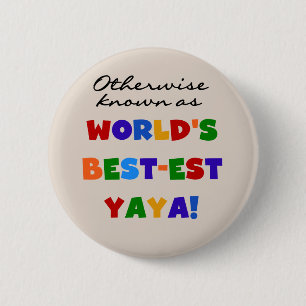 Otherwise Known Best-est Yaya T-shirts and Gifts 2 Inch Round Button