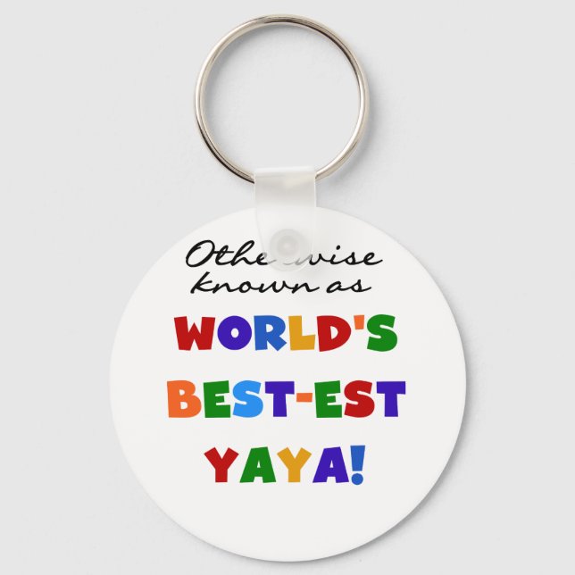Otherwise Known Best-est Yaya T-shirts and Gifts Keychain (Front)