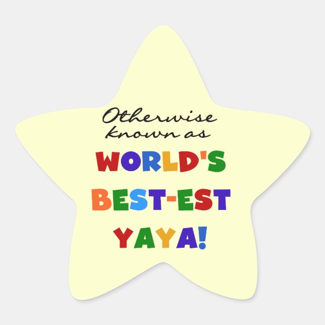 Otherwise Known Best-est Yaya T-shirts and Gifts Star Sticker (Front)