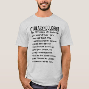 Otolaryngologist  T-Shirt