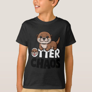 Otter Chaos Funny Animal Lover Cute Pun Sayings Qu T-Shirt
