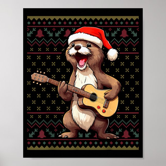 Otter Christmas Ugly Shirts Otter Playing Guitar X Poster (Front)