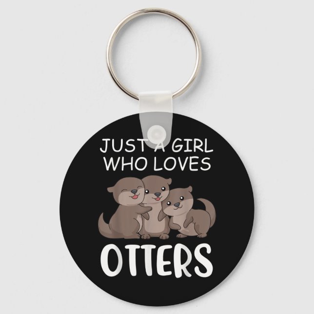 Otter Gift | Just A Girl Who Loves Otters Keychain (Front)