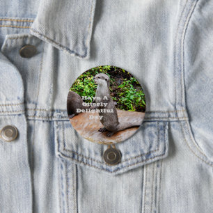 Otter Having Otterly Delightful Day, 3 Inch Round Button