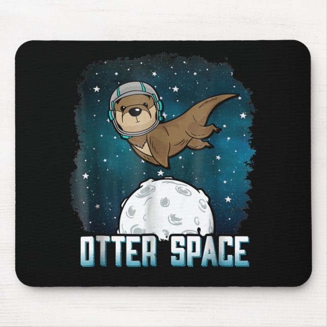 Otter Lovers |Otter Space Funny Outer Space Animal Mouse Pad (Front)
