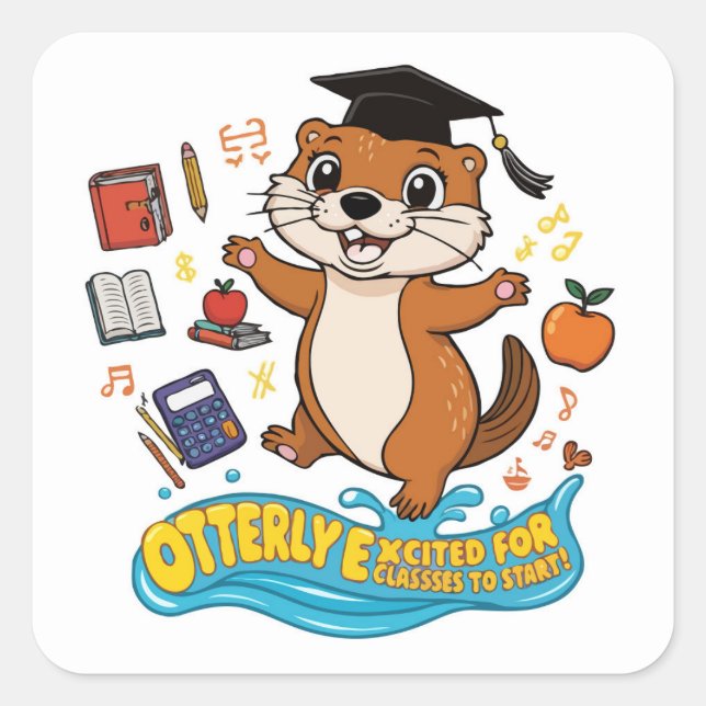 Otter-ly Excited Back-to-School Cute and Funny Square Sticker (Front)