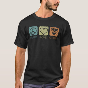 Otter Peace Love Positive Message Sea Otter Marin T-Shirt