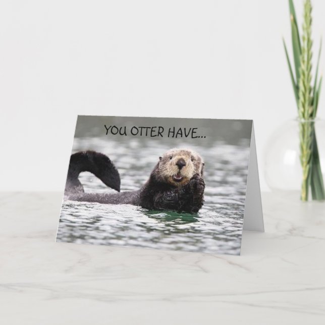OTTER SAYS U OTTER HAVE A VERY HAPPY BIRTHDAY HOLIDAY CARD (Front)