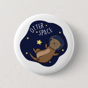 Otter Space Funny Astronaut Otter Pun  2 Inch Round Button