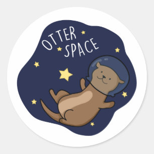Otter Space Funny Astronaut Otter Pun  Classic Round Sticker