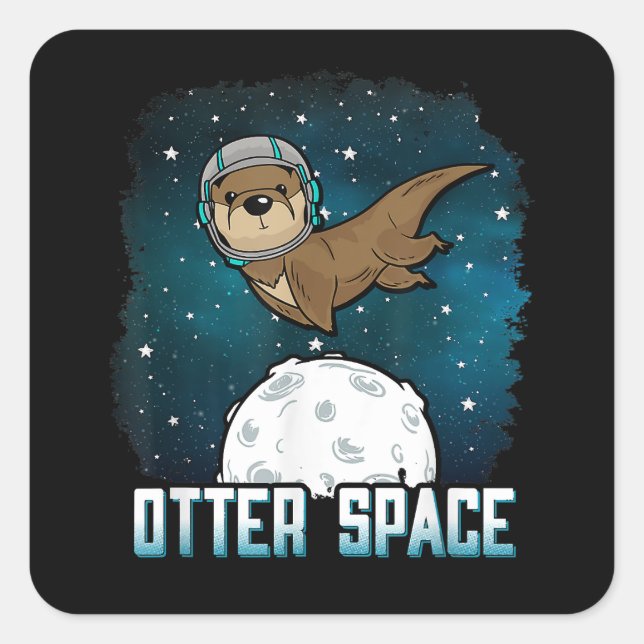 Otter Space Shirt, Funny Outer Space Animal Square Sticker (Front)