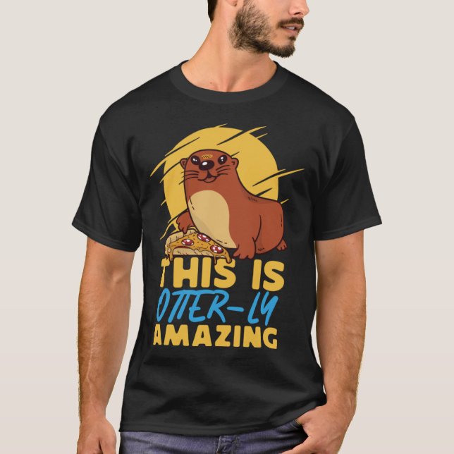 Otter This Is Otter ly Amazing T-Shirt (Front)
