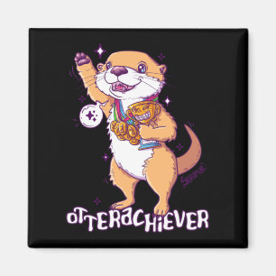 Otterachiever - Otter Overachiever Pun Magnet
