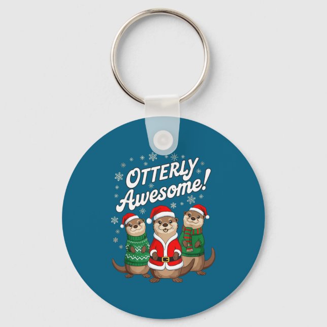 Otterly Awesome! Christmas Otter Design For Holida Keychain (Front)