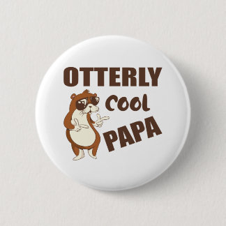 Otterly Cool Papa Funny Fathers Day Gift 2 Inch Round Button