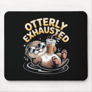 Otterly Exhausted Funny Sea Otter With Iced Coffee Mouse Pad