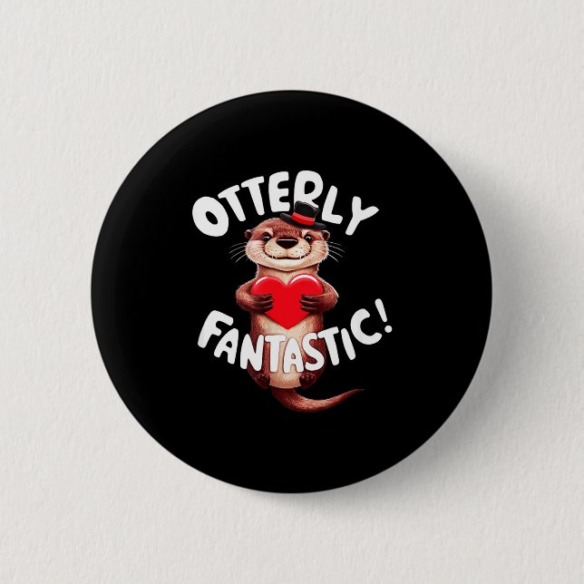 Otterly Fantastic Funny Sitive Quote Sea Lover Pun 2 Inch Round Button (Front)