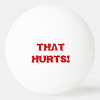 Ouch! That Hurts! Talking