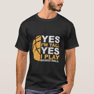 Oui, je suis grand, oui je joue au T-shirt de bask
