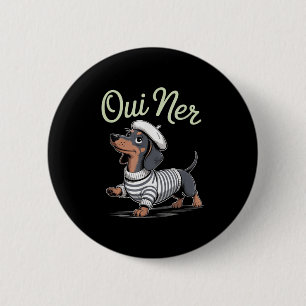 Oui Ner Dachshund Wiener Dog French Humour Funny S 2 Inch Round Button