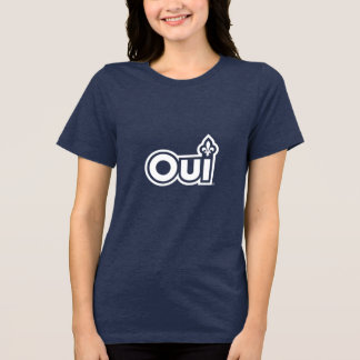 OUI QUEBEC Tri-Blend SHIRT