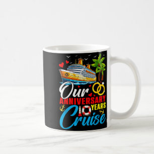 Our 10 years anniversary cruise husband wife coupl coffee mug