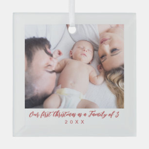 Our 1st Christmas Family of Three Photo Glass Ornament