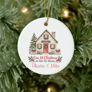 Our 1st Christmas in Our 1st Home Ceramic Ornament