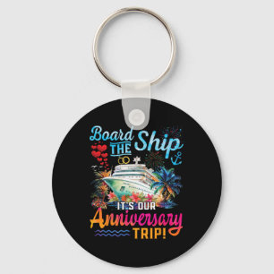 Our Anniversary Cruise Husband Wife Couples Cruise Keychain