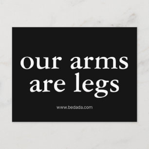 our arms are legs postcard
