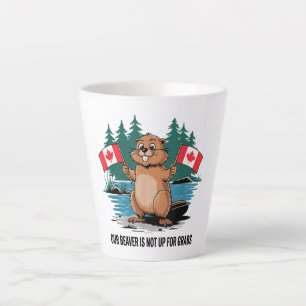 Our Beaver Is Not Up For Grabs Canadian Pride Latte Mug