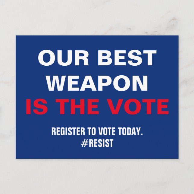 Our Best Weapon is the Vote Register to Vote Postcard (Front)