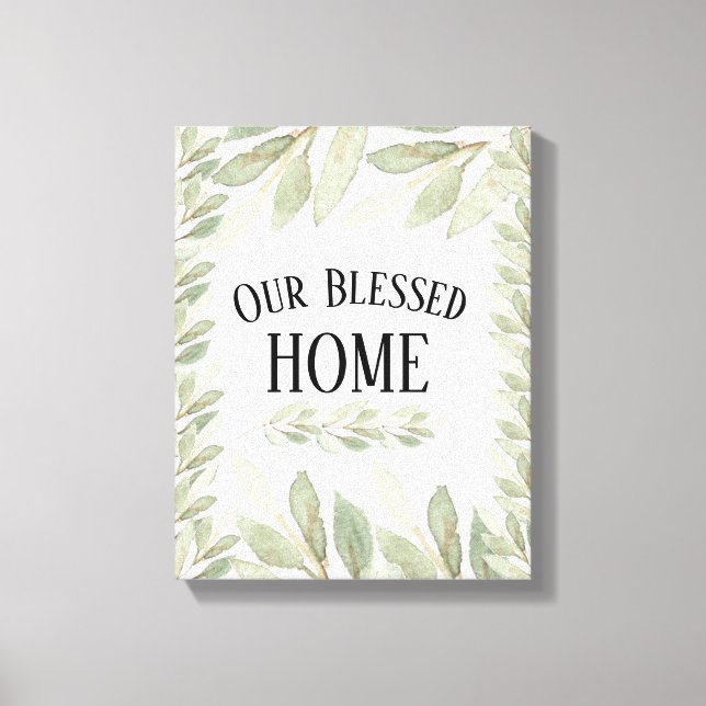 Our Blessed Home Light Green Sage Leaves Quote Canvas Print (Front)
