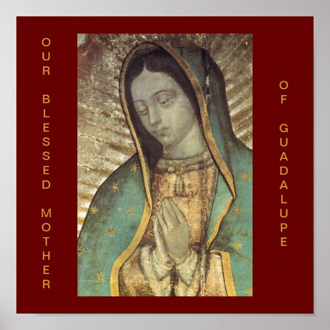 OUR BLESSED MOTHER OF GUADALUPE POSTER (Front)
