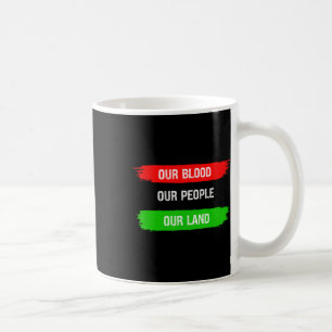 Our Blood Our People Our Land Unia Liberation Pan  Coffee Mug