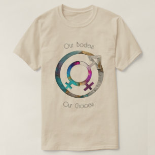 Our Bodies Our Choices 01 T-Shirt