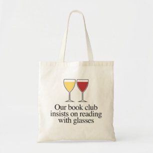 Our book club insists on reading with glasses tote bag